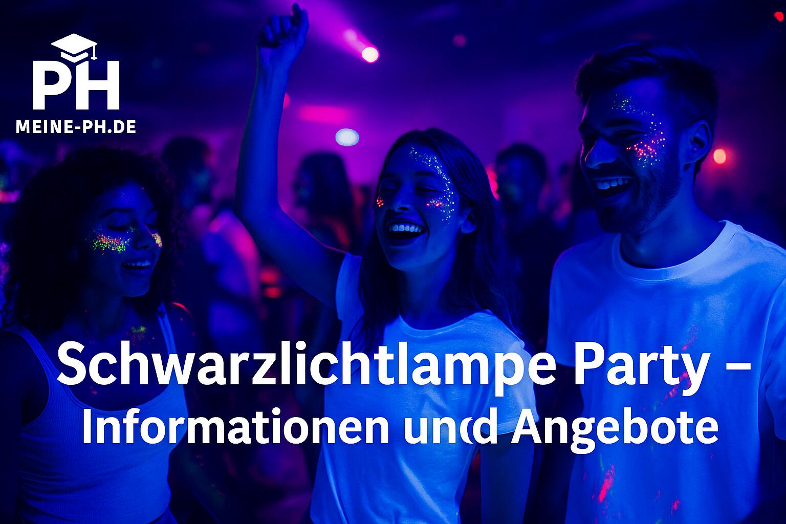 Schwarzlichtlampe Party – Informationen und Angebote